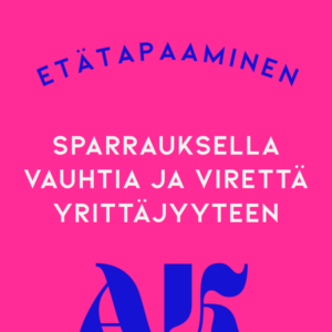 Sparraukset varattavissa verkkokaupan kautta - varaa omasi ja selkeytä yrittäjyyttäsi tunnissa
